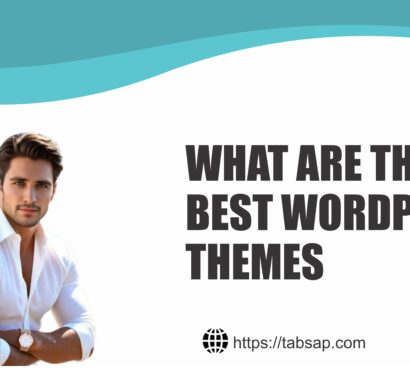 Graphic featuring the TabSap logo, a professionally dressed man, and the text 'What are the best WordPress themes' with a website link https://tabsap.com, against a white and teal background.